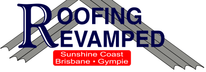 Roofing Revamped Sunshine Coast